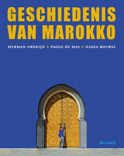 Geschiedenis van Marokko, Herman Obdeijn ; Paolo De Mas ; Nadia Bouras - Paperback - 9789054601876