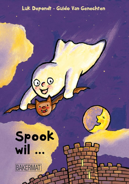 Spook wil ..., LUK DEPONDT & GUIDO VAN GENECHTENN - Gebonden - 9789054613046