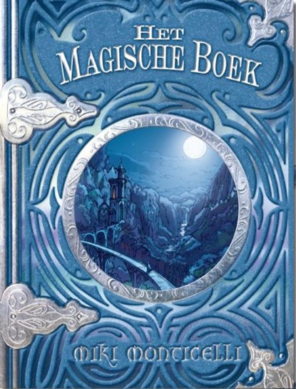 Het magische boek, MONTICELLI, Miki - Gebonden - 9789054614920