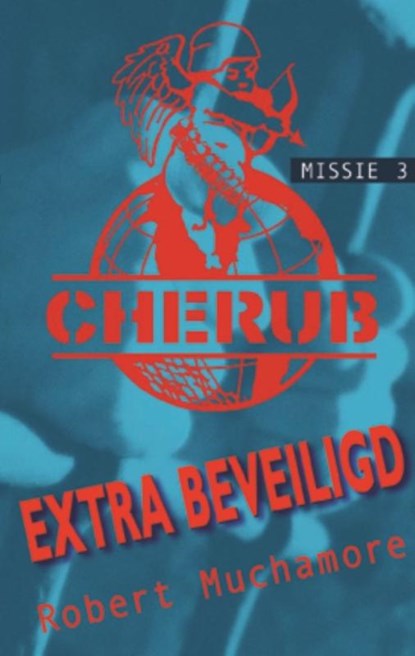 Cherub (03): extra beveiligd, MUCHAMORE, R. - Overig Gebonden - 9789054615460