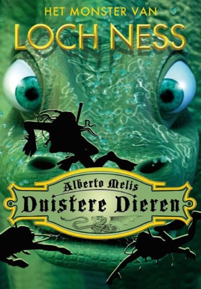 Duistere dieren (02): monster van loch ness, MELIS, Alberto - Overig Gebonden - 9789054616269
