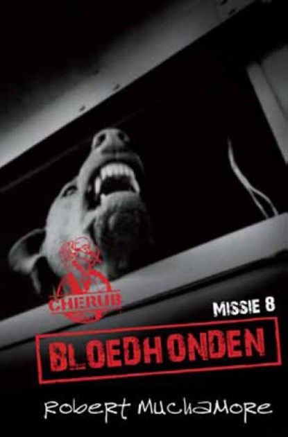 Cherub Missie 8 De Bloedhonden, Robert Muchamore & Catalina Steenkoop ; Koen Diddens - Gebonden - 9789054616863