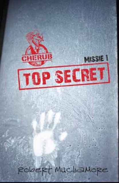 Cherub (01): top secret, MUCHAMORE, Robert - Overig Gebonden - 9789054617457