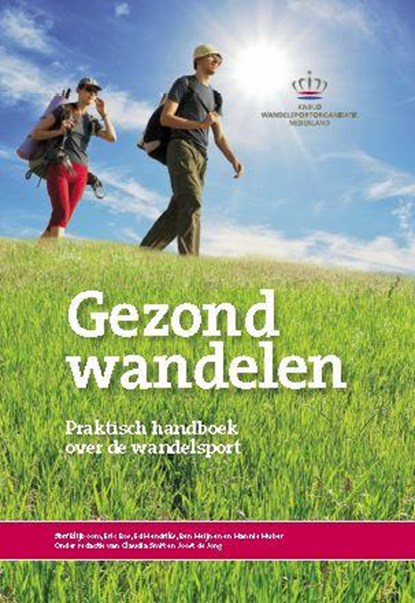 Gezond wandelen, Stef Blijboom ; Eric Bos ; Ed Hendriks ; Ben Heijnen - Paperback - 9789054722373