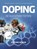 Doping, Hans Wassink ; Willem Koert ; Oliver de Hon ; Bart Coumans - Paperback - 9789054722960