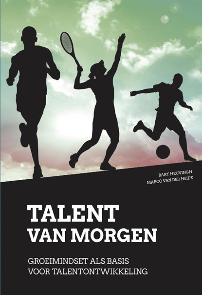 Talent van morgen, Bart Heuvingh ; Marco van der Heide - Paperback - 9789054723882