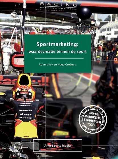 Sportmarketing: waardecreatie binnen de sport, Robert Kok ; Hugo Gruijters - Paperback - 9789054724070