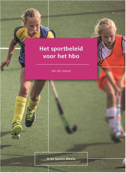 Het sportbeleid voor het hbo, Jan de Leeuw - Paperback - 9789054724124