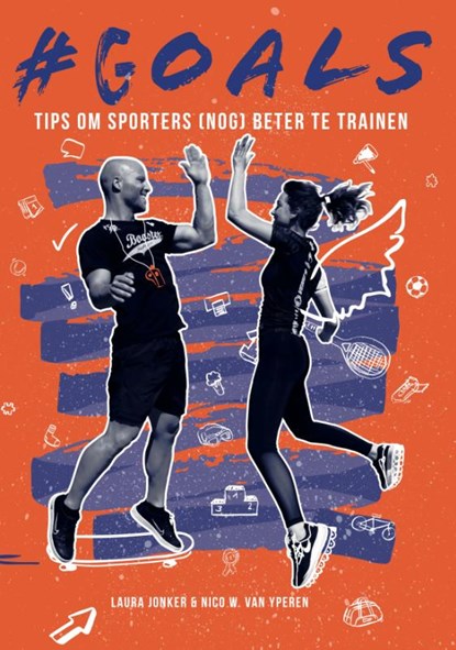 #GOALS, Laura Jonker ; Nico van Yperen - Paperback - 9789054724308