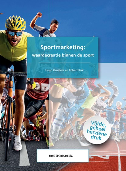 Sportmarketing: waardecreatie binnen de sport, Hugo Gruijters ; Robert Kok - Paperback - 9789054724520
