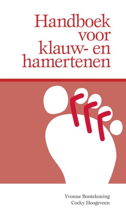 Handboek voor klauw- en hamertenen, Yvonne Bontekoning ; Cocky Hoogeveen - Paperback - 9789054724643