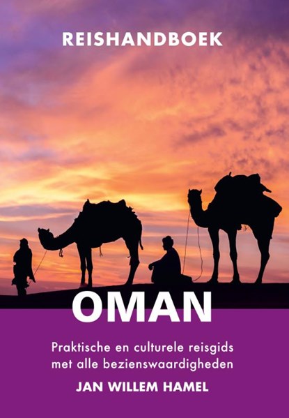 Reishandboek Oman, Jan Willem Hamel - Paperback - 9789054725077