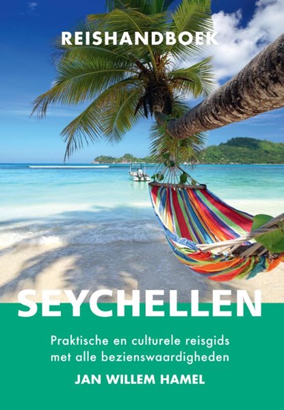 Reishandboek Seychellen, Jan Willem Hamel - Paperback - 9789054725084