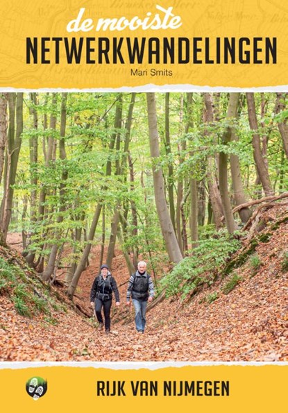 De mooiste netwerkwandelingen: Rijk van Nijmegen, Mari Smits - Paperback - 9789054725114