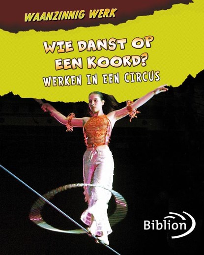 Waanzinnig werk Wie danst op een koord?, Mary Meinking - Gebonden - 9789054831921