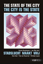 The State of the City. The City is the State | Patrick Stouthuysen ; Jan Pille | 