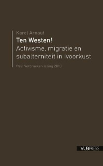 Ten Westen!, Karel Arnaut - Paperback - 9789054878636