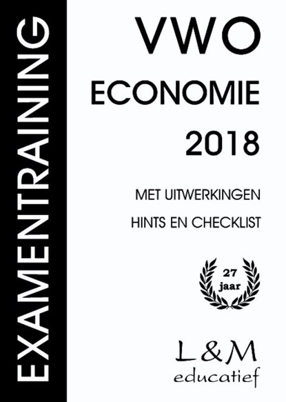 Examentraining Vwo Economie 2018, Hans Vermeulen ; Aard Brouwer - Paperback - 9789054893868
