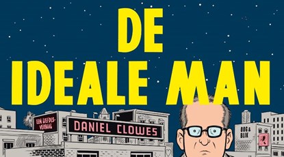 De ideale man, CLOWES, Daniel - Gebonden - 9789054923152