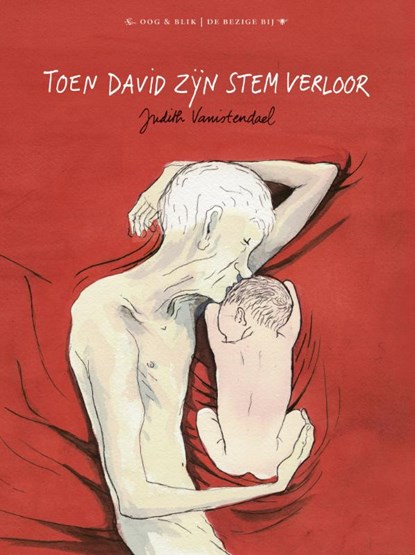 Toen David zijn stem verloor, Judith Vanistendael - Paperback - 9789054923367