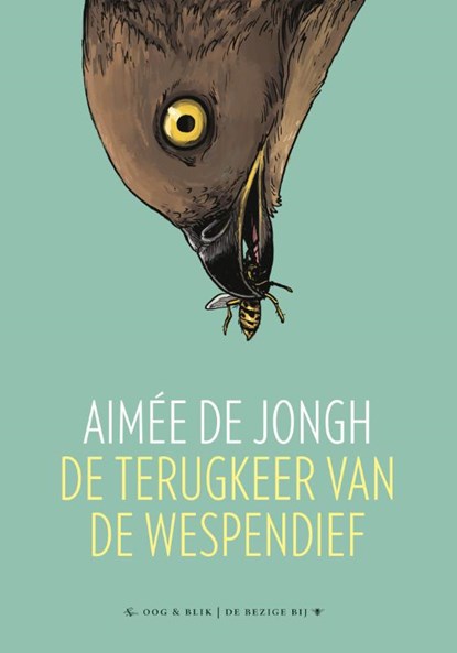 De terugkeer van de wespendief, Aimee de Jongh - Gebonden - 9789054924401