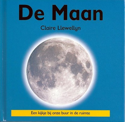 Mijn eerste boek over de maan, Claire Llewellyn - Gebonden - 9789054957386