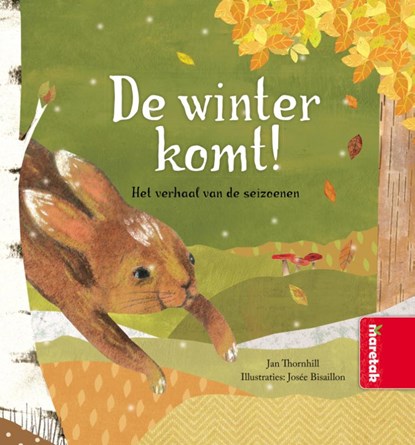 De winter komt! Het verhaal van de seizoenen, Jan Thornhill - Gebonden - 9789054959939