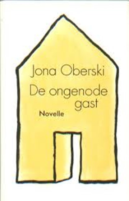 De ongenode gast, OBERSKI, Jona - Gebonden met stofomslag - 9789055011704
