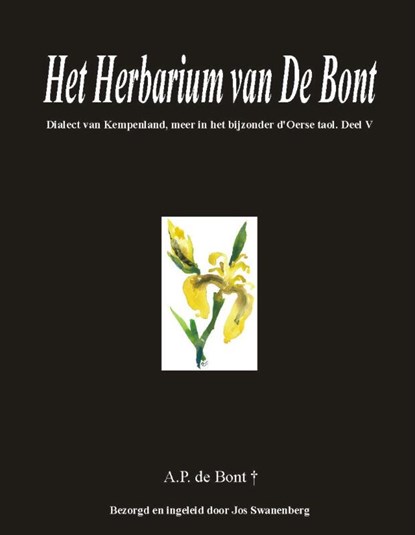 Het herbarium van De Bont Deel V, A.P. de Bont - Paperback - 9789055123001