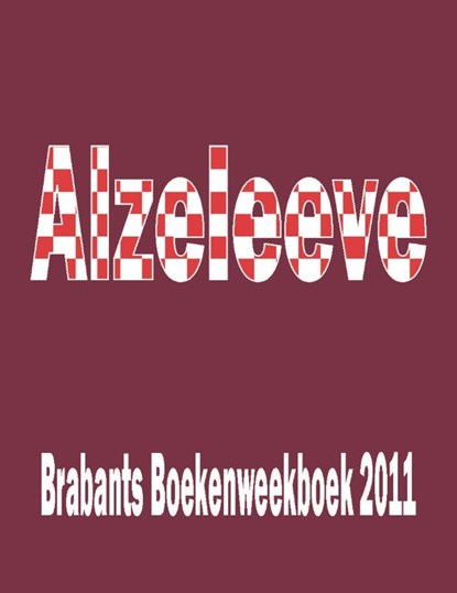 Alzeleeve, Cor Swanenberg ; Michel de Koning - Gebonden - 9789055123322