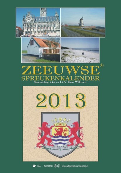 Zeeuwse spreukenkalender 2013, niet bekend - Paperback - 9789055123742