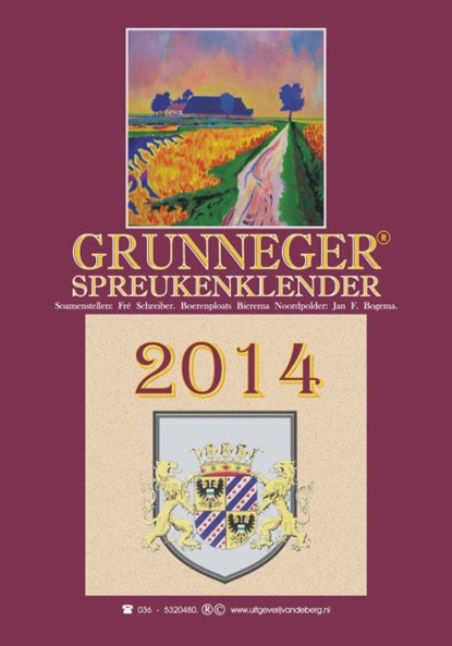 Grunneger spreukenklender 2014, Fre Schreiber - Paperback - 9789055123902