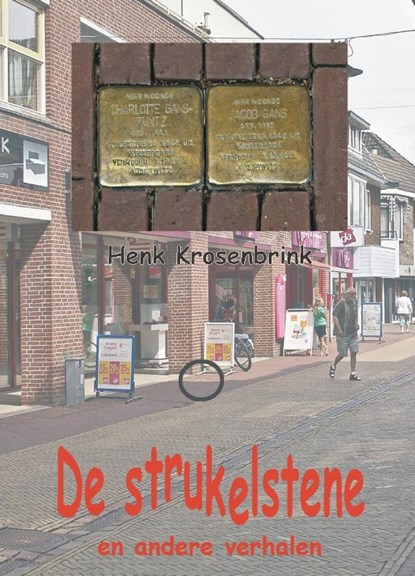 De strukelstene, Henk Krosenbrink - Paperback - 9789055124053