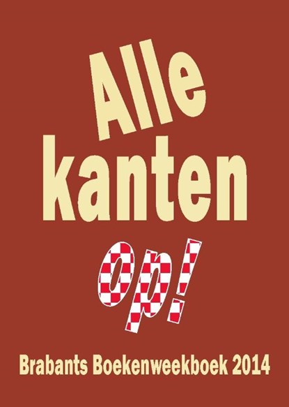 Alle kanten op!, Cor Swanenberg ; Jan Luysterburg - Gebonden - 9789055124145