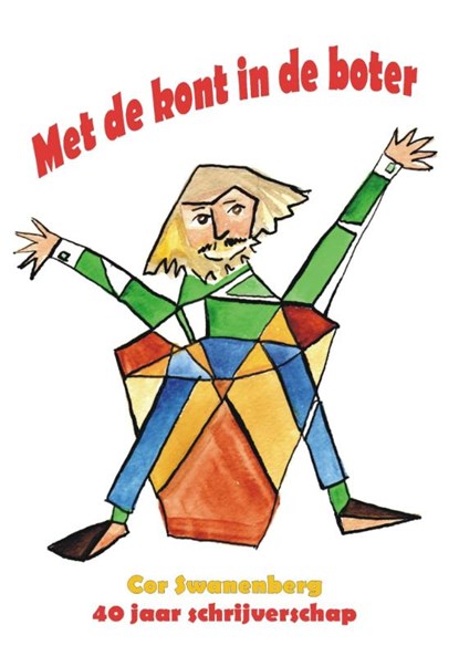 Met de kont in de boter 2015, Cor Swanenberg - Paperback - 9789055124497
