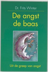 De angst de baas - F. Winter - 9789055132232