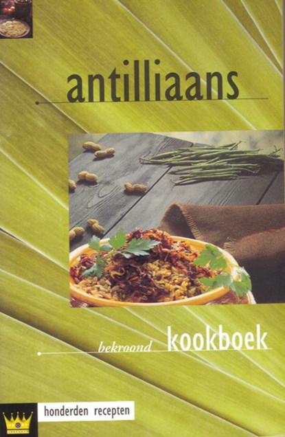 Antilliaans kookboek, F. Dijkstra - Paperback - 9789055132805
