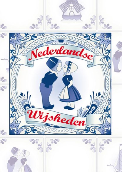 Nederlandse wijsheden, H.P. Keizer - Gebonden - 9789055133260