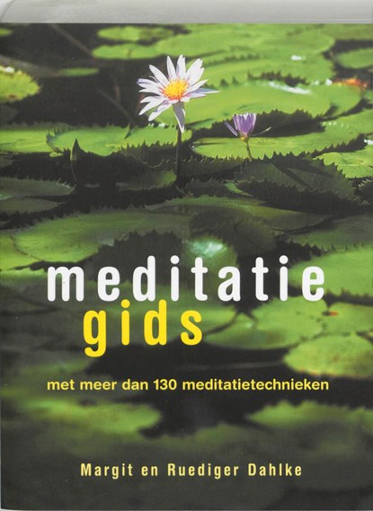 Meditatiegids, M. Dahlke ; R. Dahlke - Paperback - 9789055134014