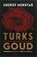 Turks goud, Mukhtar, S. - Paperback - 9789055157358