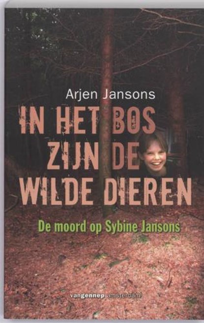 in het bos zijn de wilde dieren, JANSONS, Arjen - Paperback - 9789055159925