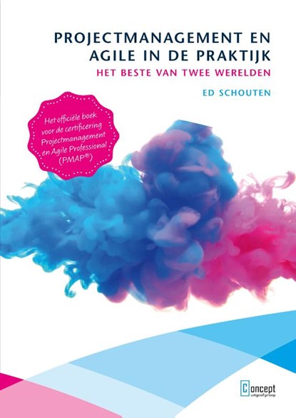 Projectmanagement en Agile in de praktijk, Ed Schouten - Paperback - 9789055163328