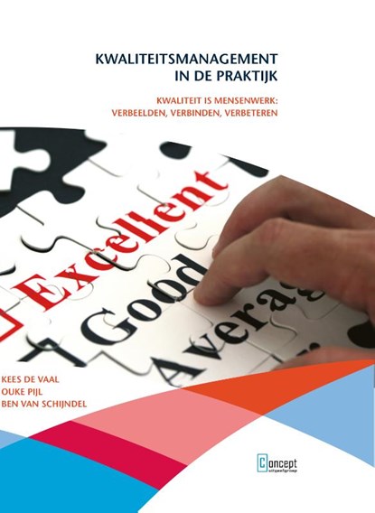 Kwaliteitsmanagement in de praktijk, Kees de Vaal ; Ouke Pijl ; Ben van Schijndel ; Cees Beek - Gebonden - 9789055163427