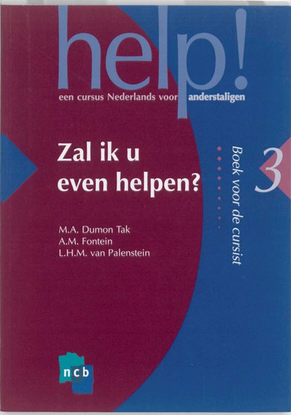 Help! 3 Zal ik u even helpen?, M.A. Dumon Tak ; A.M. Fontein ; L.H.M. Palenstein Helderman-Susan - Paperback - 9789055170753