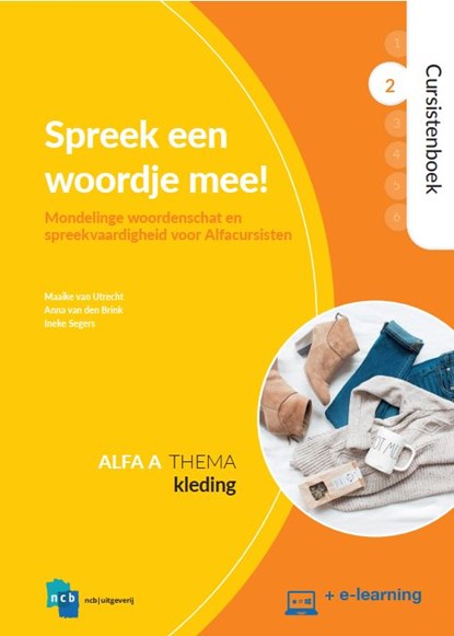 Spreek een woordje mee! Alfa A 2 Kleding, Maaike van Utrecht ; Anne van den Brink ; Ineke Segers - Paperback - 9789055172245
