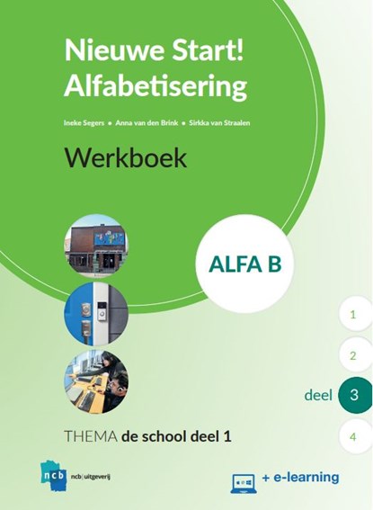 Nieuwe Start Alfabetisering Alfa B Deel 3 + e-learning Werkboek, niet bekend - Paperback - 9789055173235