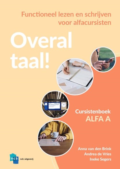 Overal Taal! Alfa A Cursistenboek, Anna van den Brink ; Andrea de Vries ; Ineke Segers - Paperback - 9789055175024
