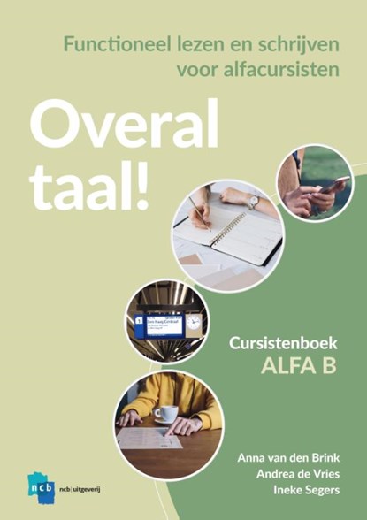 Overal Taal! Alfa B Cursistenboek, Anna van den Brink ; Andrea de Vries ; Ineke Segers - Paperback - 9789055175062