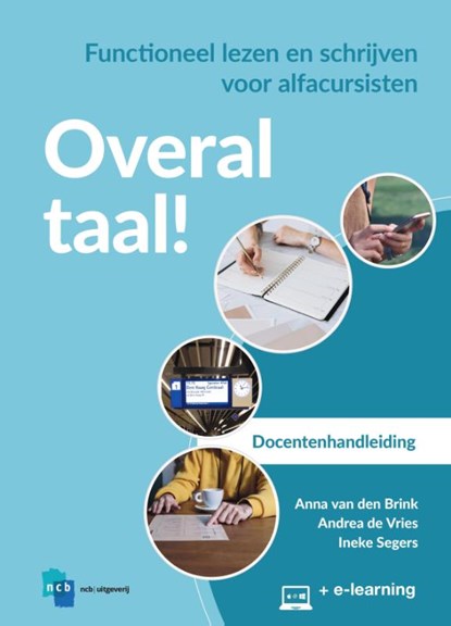 Overal Taal! Docentenhandleiding, Anna van den Brink ; Andrea de Vries ; Ineke Segers - Paperback - 9789055175086