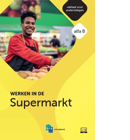 Werken in de Supermarkt, Maja Groenhof ; Anna van den Brink ; Judith Gerrits ; Joke Kalisvaart ; Karlijn van Aerde - Paperback - 9789055177011